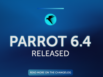 ?? Parrot OS 6.4 发布！
